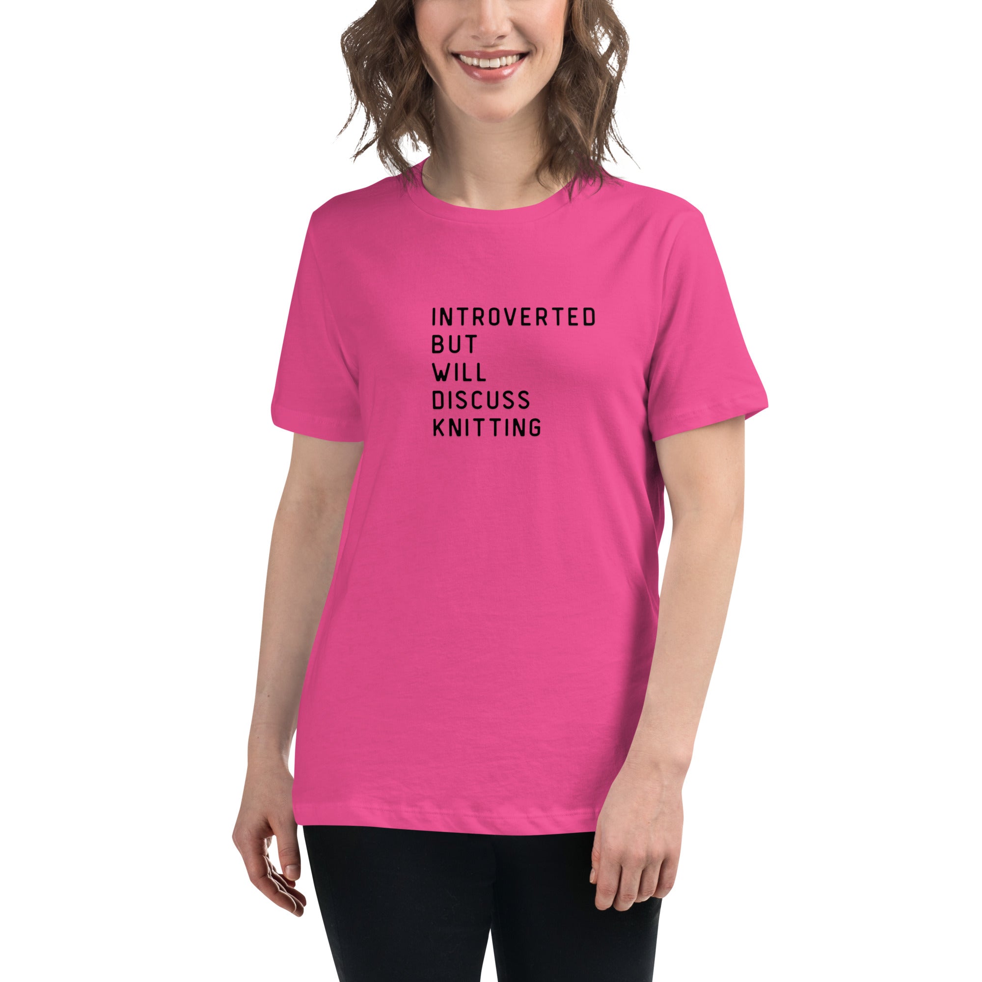 Introverted but will discuss knitting Women's Relaxed T-Shirt