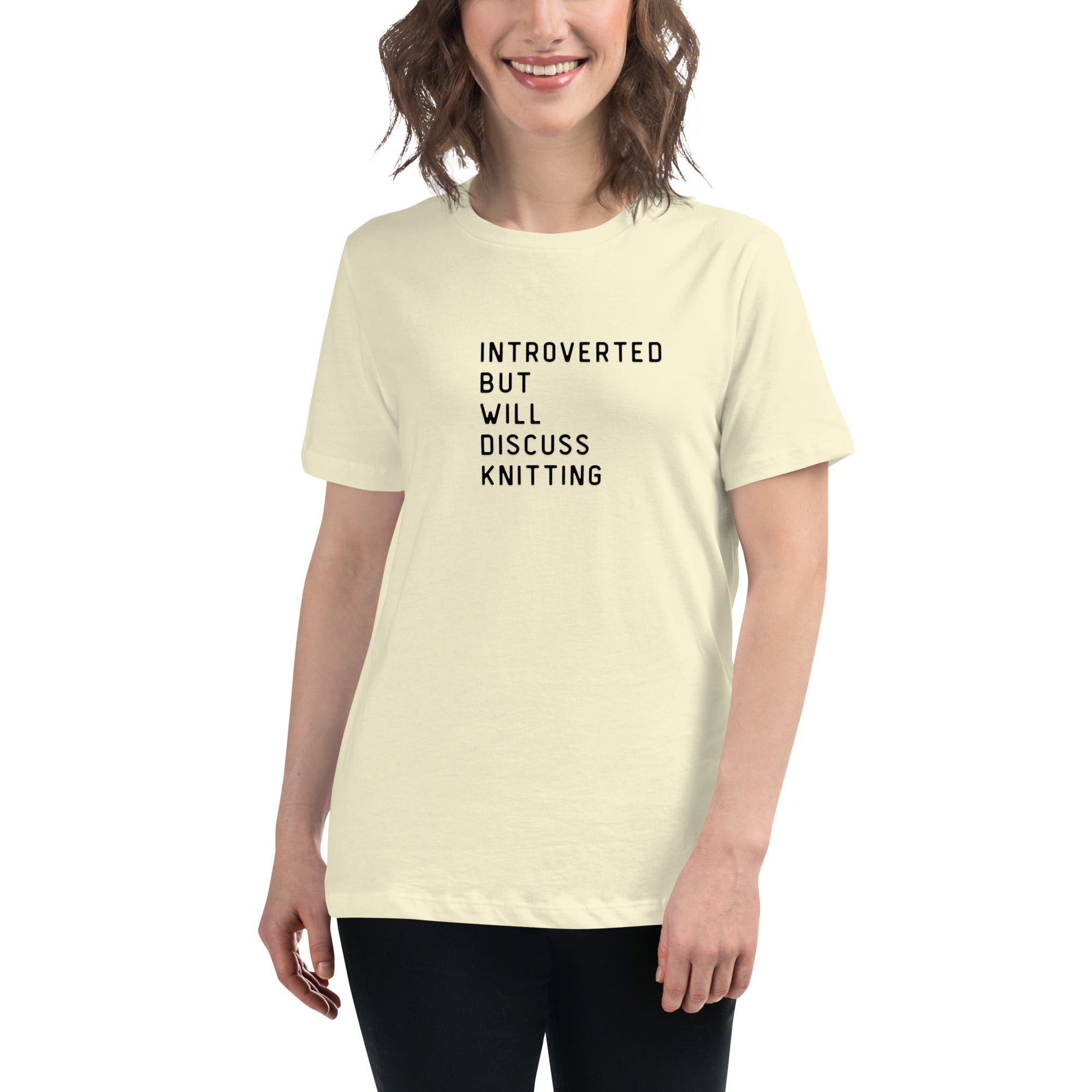 Introverted but will discuss knitting Women's Relaxed T-Shirt