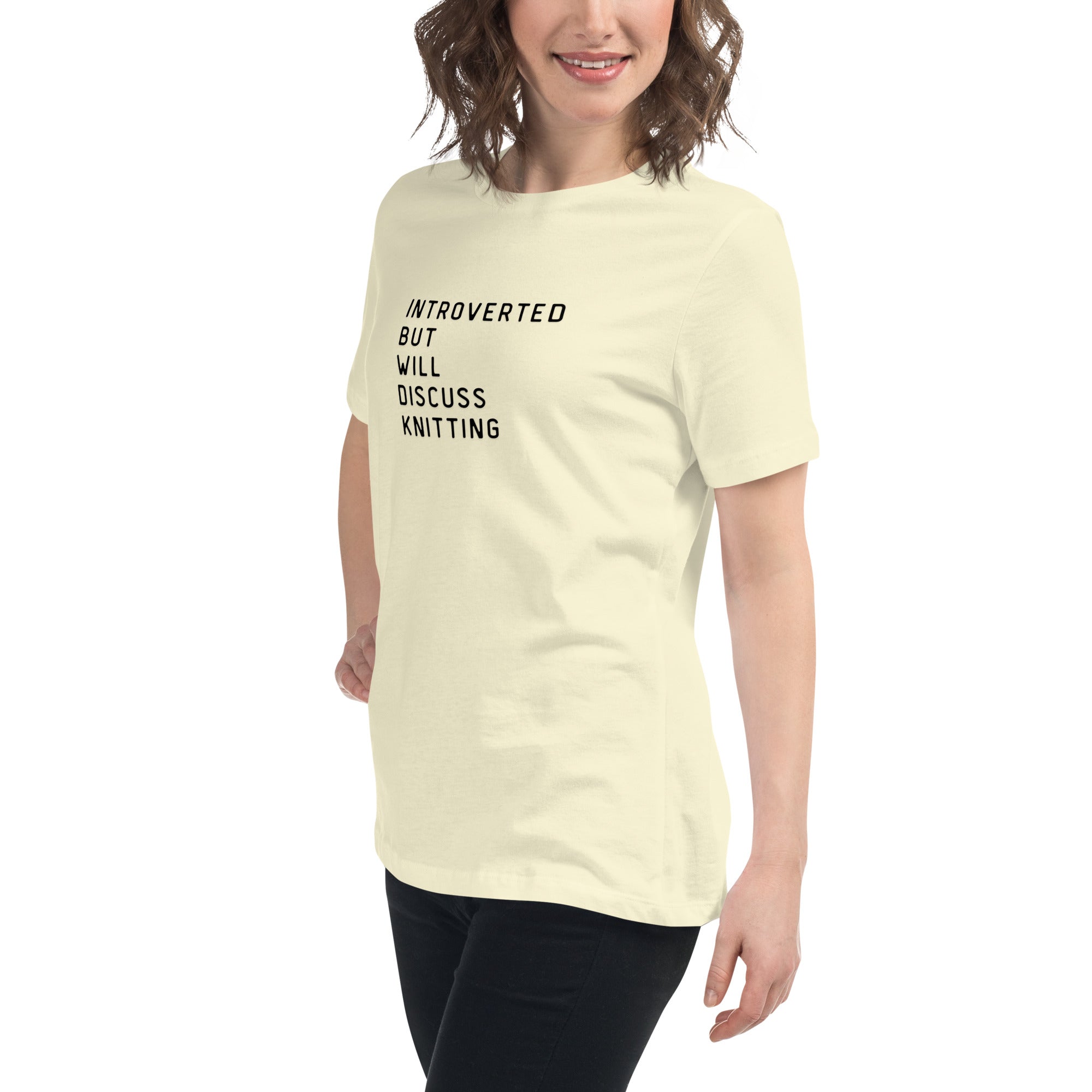 Introverted but will discuss knitting Women's Relaxed T-Shirt