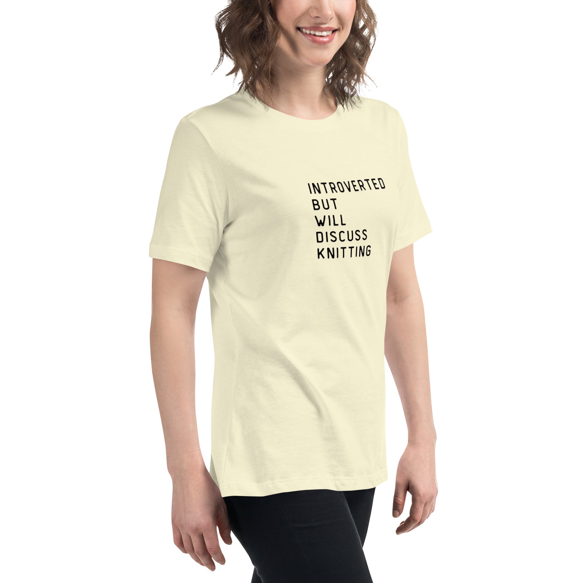 Introverted but will discuss knitting Women's Relaxed T-Shirt