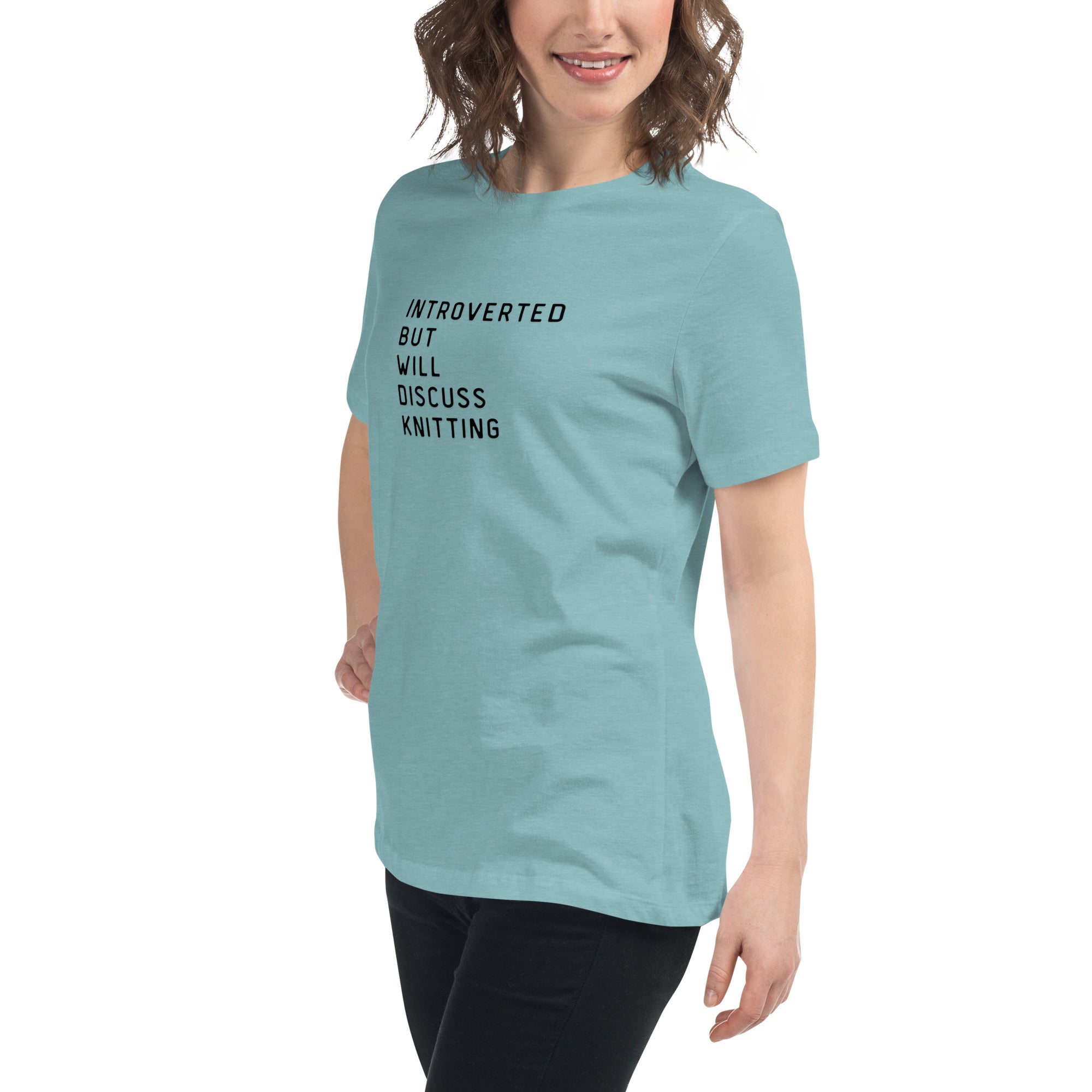 Introverted but will discuss knitting Women's Relaxed T-Shirt
