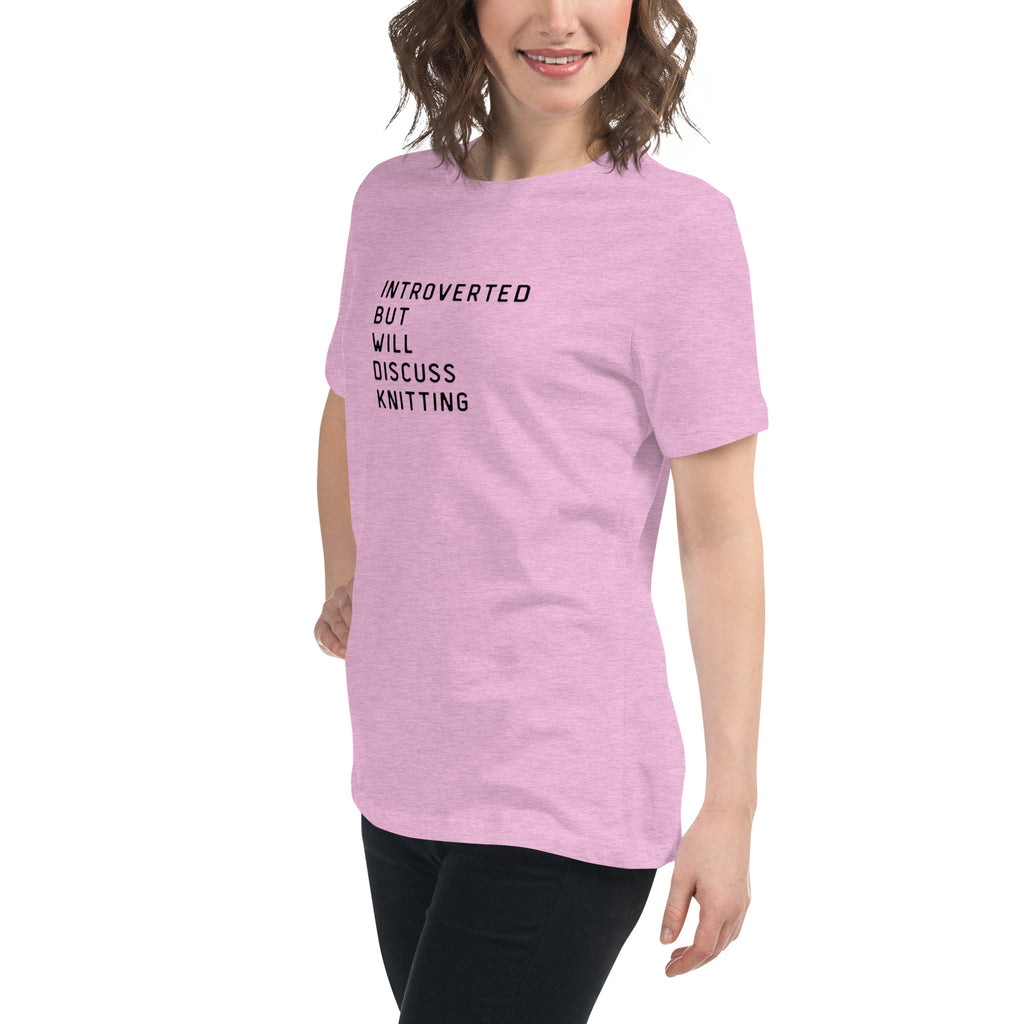 Introverted but will discuss knitting Women's Relaxed T-Shirt