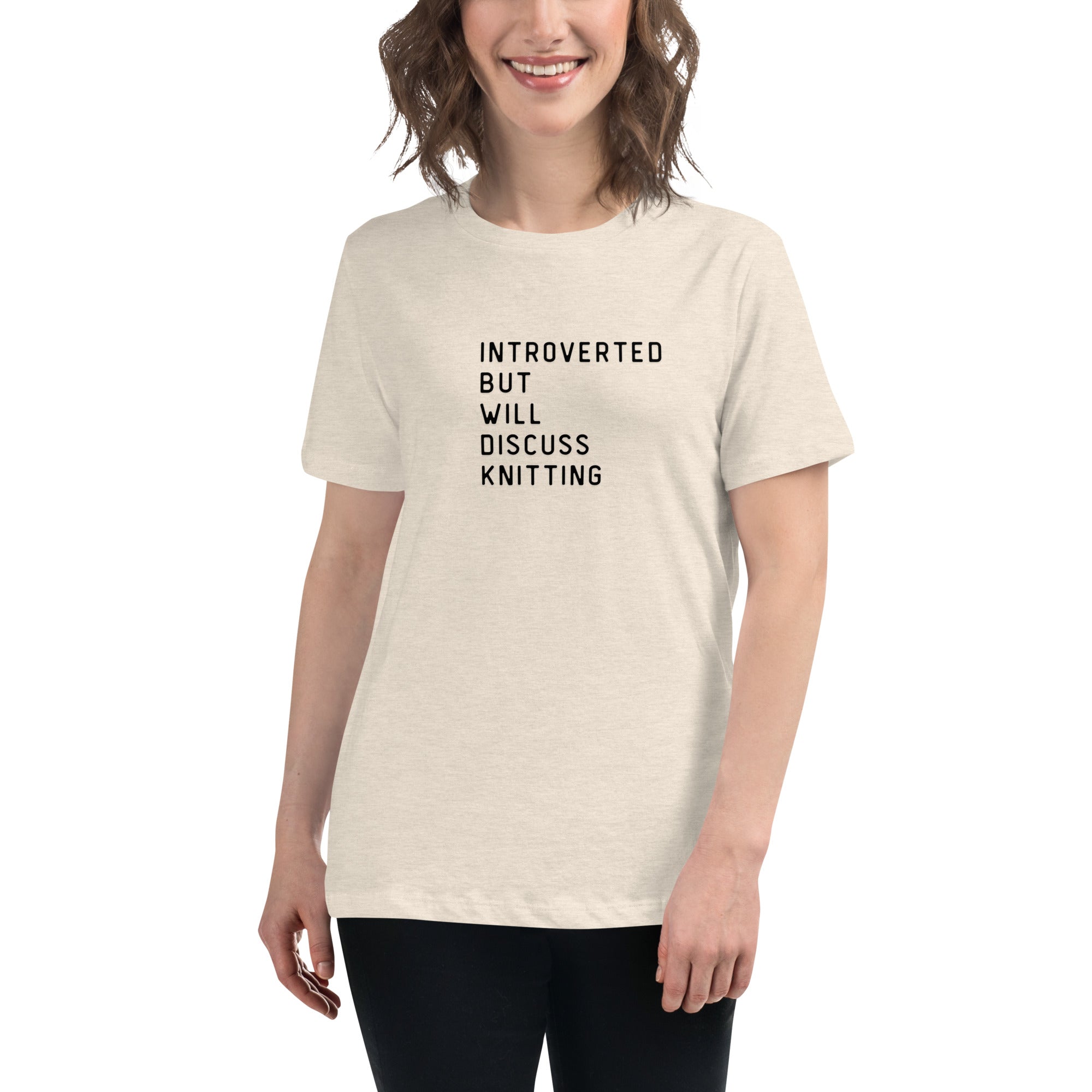 Introverted but will discuss knitting Women's Relaxed T-Shirt