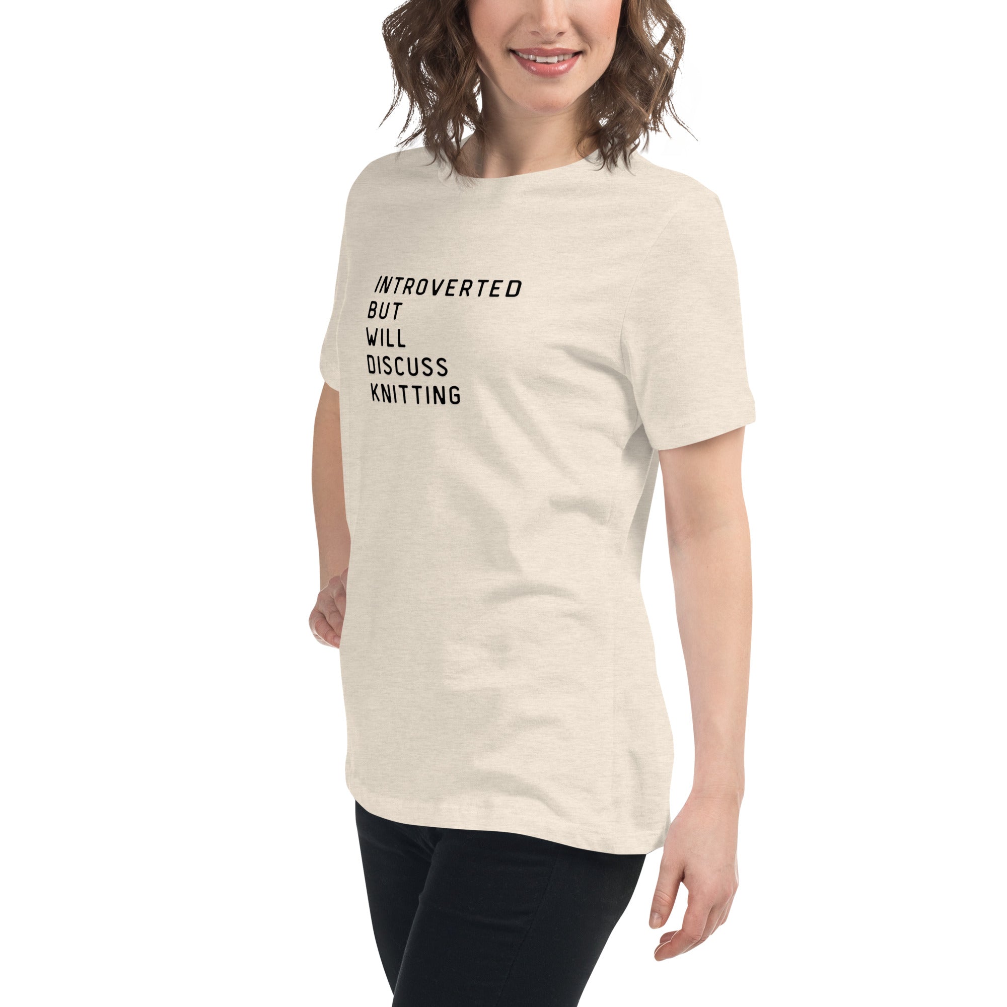 Introverted but will discuss knitting Women's Relaxed T-Shirt
