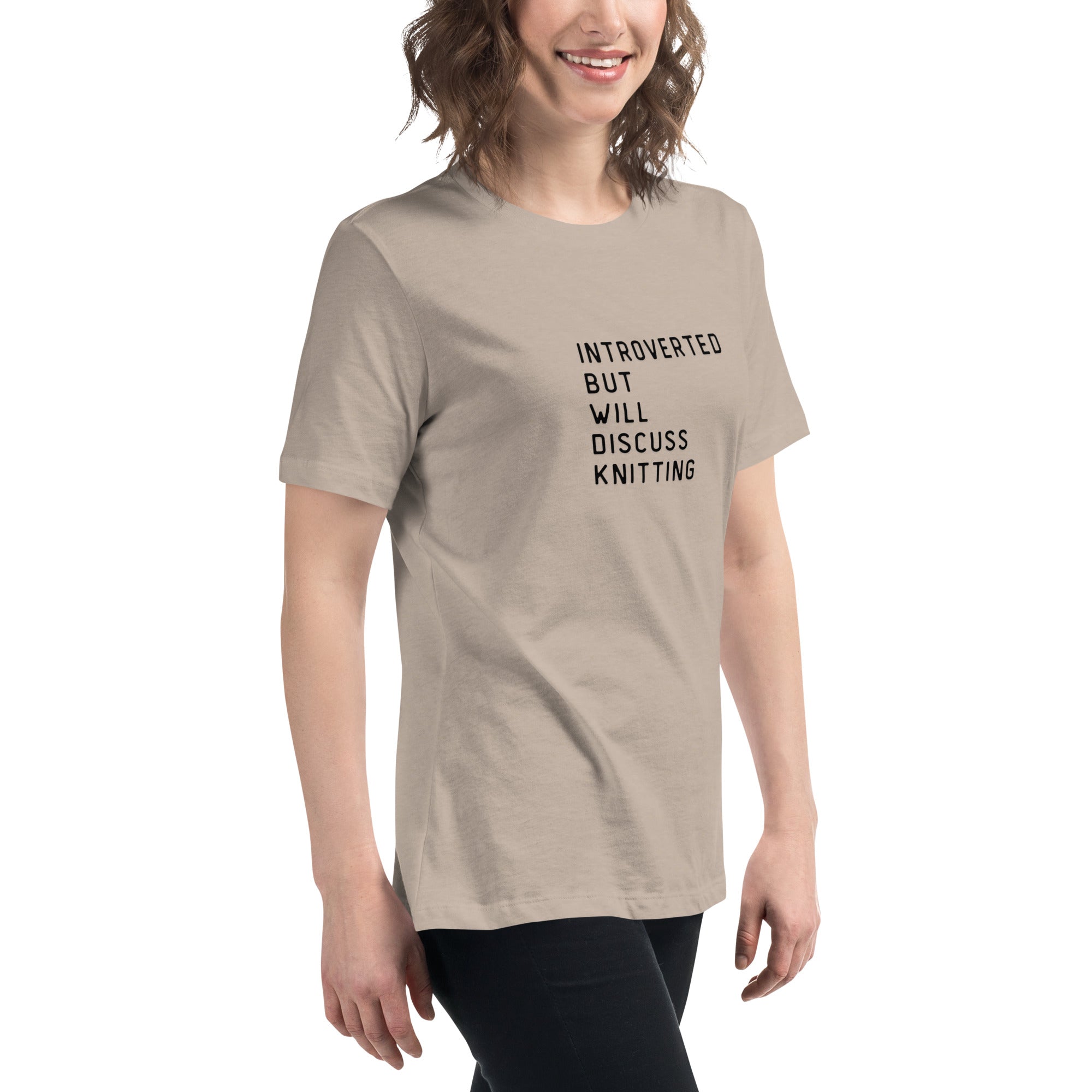 Introverted but will discuss knitting Women's Relaxed T-Shirt