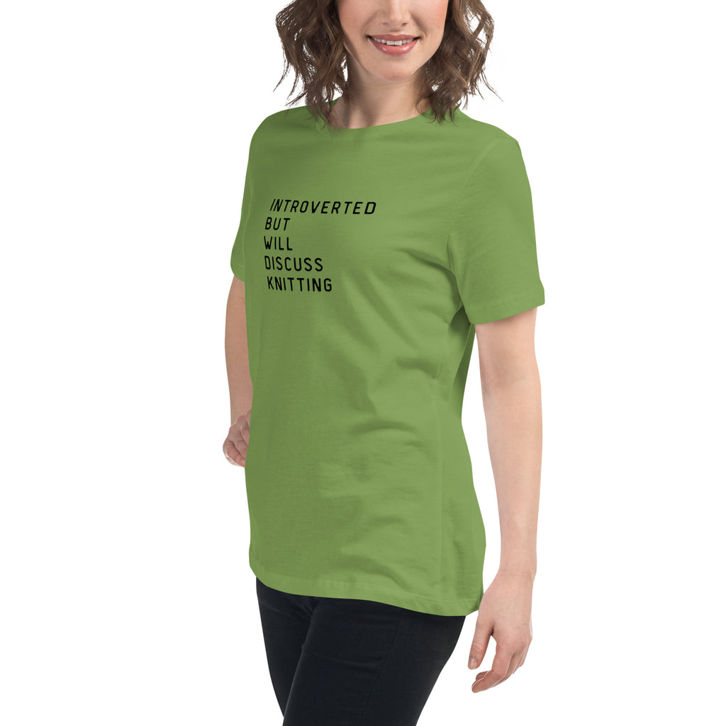Introverted but will discuss knitting Women's Relaxed T-Shirt