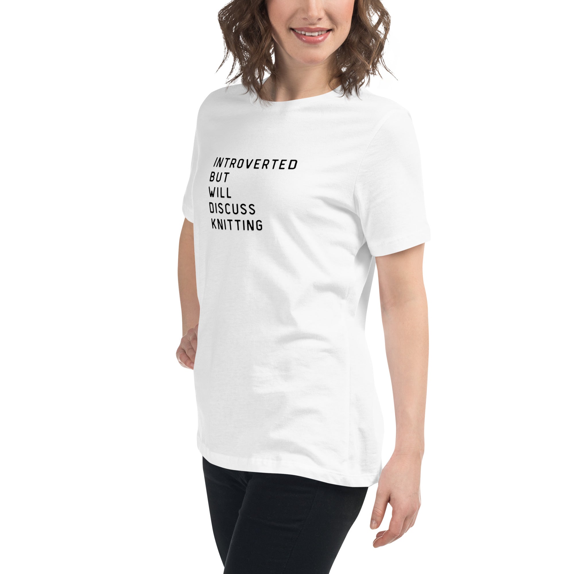 Introverted but will discuss knitting Women's Relaxed T-Shirt