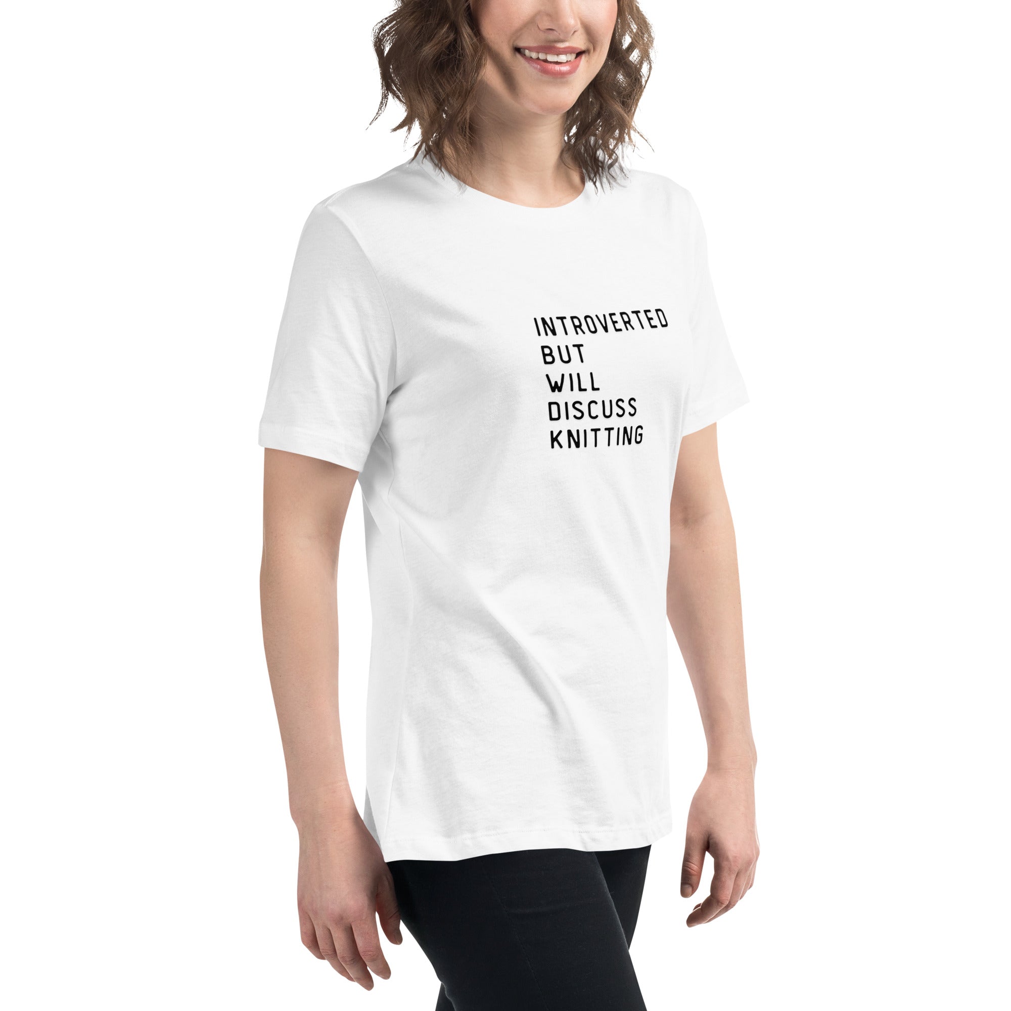 Introverted but will discuss knitting Women's Relaxed T-Shirt